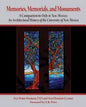 Memories, Memorials, and Monuments: A Companion to Only in New Mexico: An Architectural History of the University of New Mexico: The First Century 188 - Paperback