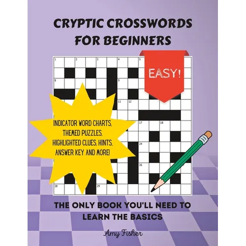 Cryptic Crosswords for Beginners: The only book you'll need to learn the basics - Paperback