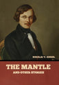 The Mantle, and Other Stories - Hardcover