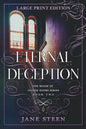 Eternal Deception: Large Print Edition - Paperback