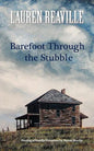 Barefoot Through the Stubble - Paperback