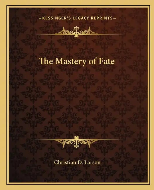 The Mastery of Fate - Paperback