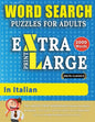 WORD SEARCH PUZZLES EXTRA LARGE PRINT FOR ADULTS IN ITALIAN - Delta Classics - The LARGEST PRINT WordSearch Game for Adults And Seniors - Find 2000 Cl - Paperback