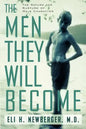 The Men They Will Become: The Nature and Nurture of Male Character - Paperback