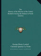The History of the Mission of the United Brethren Among the Indians in North America - Paperback