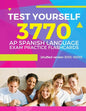 Test Yourself 3770 AP Spanish language exam Practice Flashcards (shuffled version 2001-3000): Advanced placement Spanish language test questions with - Paperback