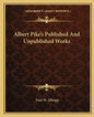 Albert Pike's Published and Unpublished Works - Paperback