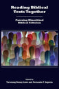 Reading Biblical Texts Together: Pursuing Minoritized Biblical Criticism - Paperback