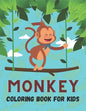 Monkey Coloring Book For Kids: 50 Cute Monkey Designs for Kids And Toddlers - Paperback