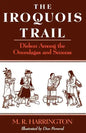 The Iroquois Trail: Dickon Among the Onondagas and Senecas - Paperback