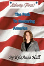 Liberty First!: The Path to Restoring America - Paperback