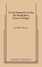 If God Wanted Us to Fly, He Would Have Given Us Wings! - Paperback