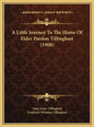 A Little Journey To The Home Of Elder Pardon Tillinghast (1908) - Hardcover