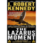 The Lazarus Moment: A Delta Force Unleashed Thriller Book #3 - Paperback