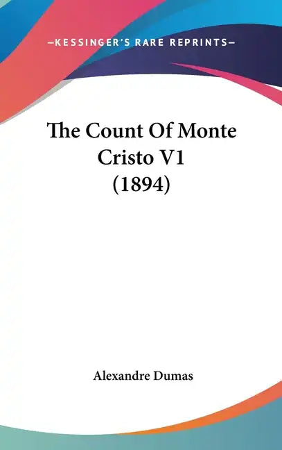 The Count of Monte Cristo V1 (1894) - Hardcover