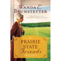 The Prairie State Friends Trilogy: 3 Amish Romances from a New York Times Bestselling Author - Paperback