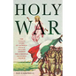 Holy War: The Untold Story of Catholic Italy's Crusade Against the Ethiopian Orthodox Church - Paperback