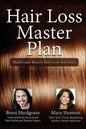 Hair Loss Master Plan: Health and Beauty Hair Loss Solutions - Paperback