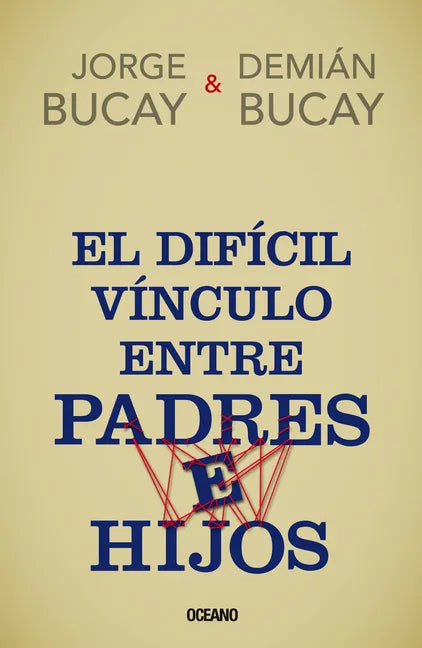 El Difícil Vínculo Entre Padres E Hijos - Paperback