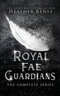 Royal Fae Guardians: The Complete Series - Hardcover