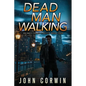 Dead Man Walking: A Thriller - Paperback