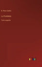 Lo Prohibido: Tomo segundo - Hardcover