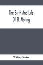 The Birth And Life Of St. Moling - Paperback