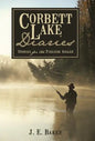 Corbett Lake Diaries: Stories for the Fireside Angler - Hardcover