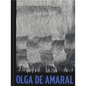 Olga de Amaral - Paperback