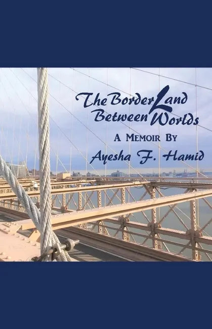 The Borderland Between Worlds: A Memoir - Paperback