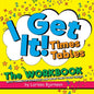 I Get It! Times Tables: The Workbook: With Tonnes of Examples And More Times Table Tricks - Paperback