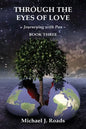 Through the Eyes of Love: Journeying with Pan, Book Three - Paperback