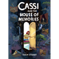 Cassi and the House of Memories: A Graphic Novel - Paperback