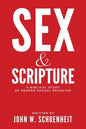 Sex & Scripture: A Biblical Study of Proper Sexual Behavior - Paperback