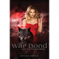 The War Bond: Book 2 of The Bond Series - Paperback