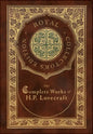 The Complete Works of H. P. Lovecraft (Royal Collector's Edition) (Case Laminate Hardcover with Jacket) - Hardcover