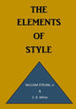 The Elements of Style: A Prescriptive American English Writing Style Guide - Paperback