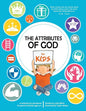 The Attributes of God for Kids: A devotional for parents and kids ages 4-11. - Paperback