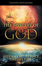 The Mystery of God: Hidden Truths Since Timeless Times - Paperback