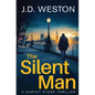 The Silent Man: A British Detective Crime Thriller - Paperback