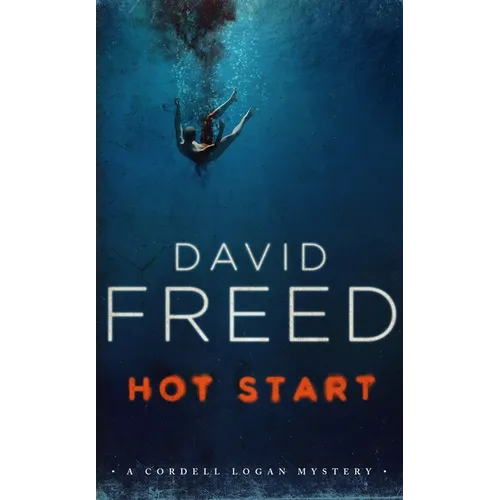 Hot Start: A Cordell Logan Mystery - Paperback