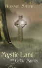 Mystic Land and Celtic Saints - Hardcover