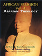 African Religion Volume 4: Asarian Theology - Paperback