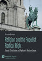 Religion and the Populist Radical Right: Secular Christianism and Populism in Western Europe - Hardcover