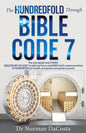 The Hundredfold Through Bible Code 7 - Paperback