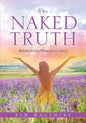 The Naked Truth: Behind Every Woman is a Story - Paperback