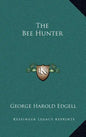 The Bee Hunter - Hardcover