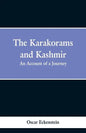 The Karakorams and Kashmir: an account of a journey - Paperback