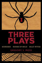 Three Plays: sixsixsix - House of Gold - Billy Witch - Paperback