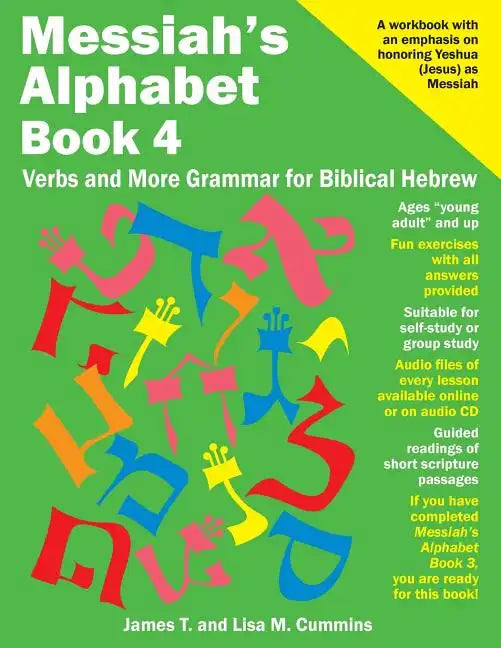 Messiah's Alphabet Book 4: Verbs and More Grammar for Biblical Hebrew - Paperback